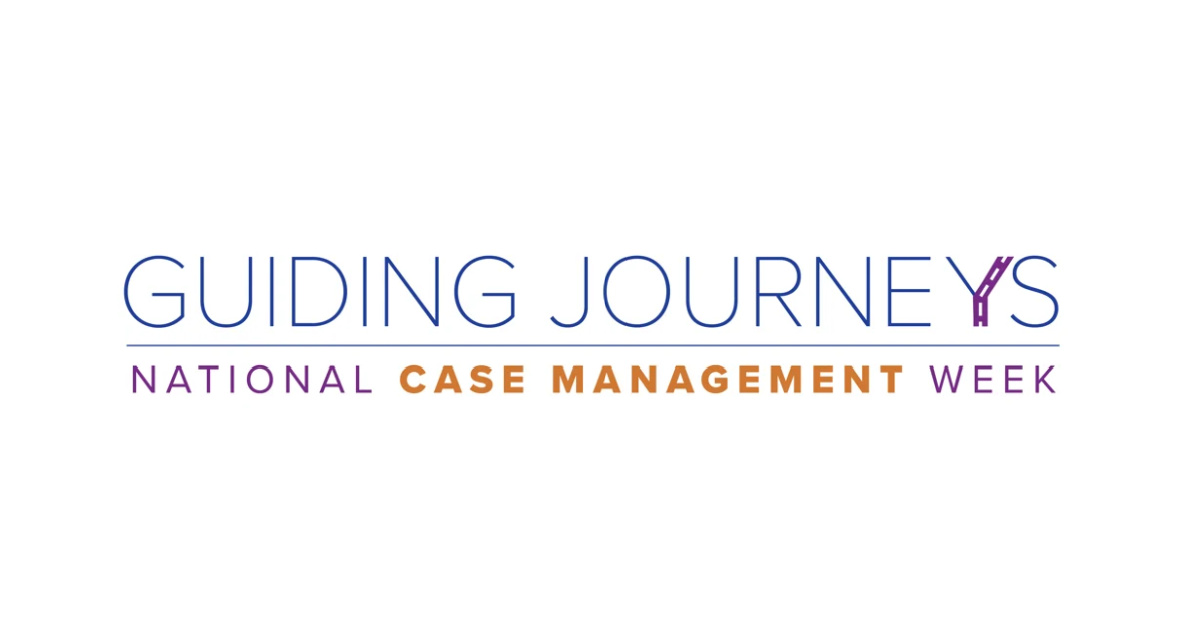 Managers Week Celebrating Case Managers Week 2025: Guiding Journeys with Heart