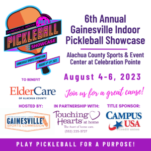 Elder Care Gainesville FL - 2023 Gainesville Sport Commission Indoor Pickleball Showcase in Partnership with Touching Hearts at Home