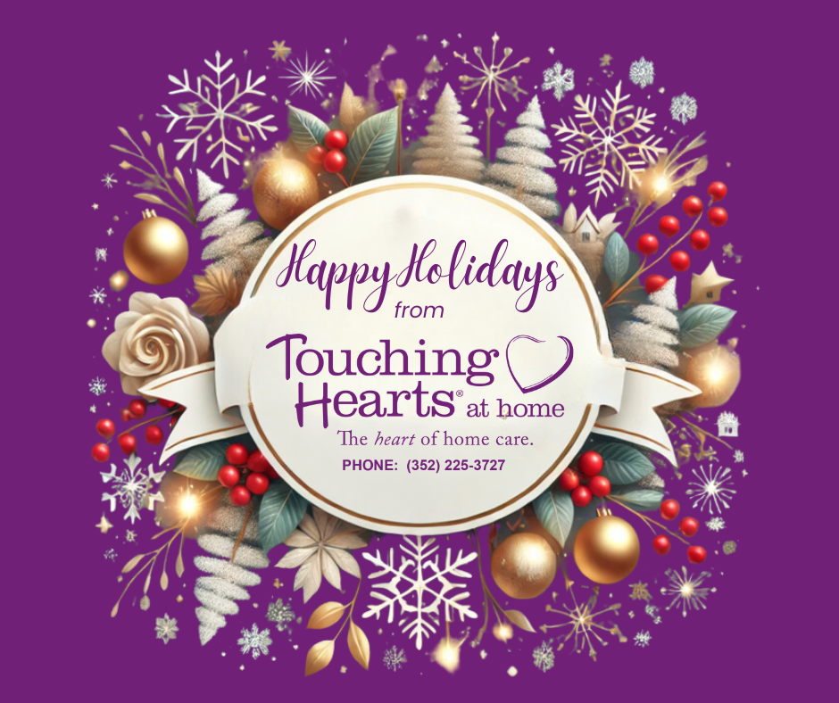 Alzheimer's Care Gainesville FL - Happy Holidays From Touching Hearts at Home!